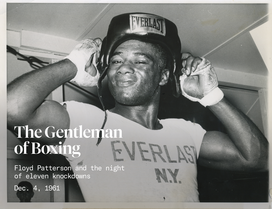 The Gentleman of Boxing: Floyd Patterson and the night of eleven knockdowns.