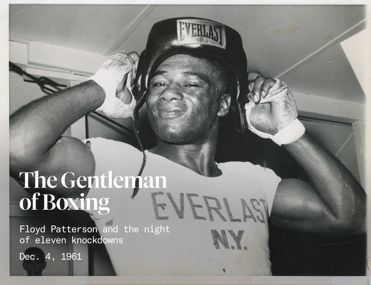 The Gentleman of Boxing: Floyd Patterson and the night of eleven knockdowns.